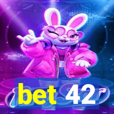 bet 42